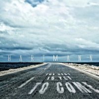 Hartmann - The Best Is Yet To Come (2013)