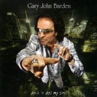 Gary John Barden - Rock\'n Roll My Soul (2010)
