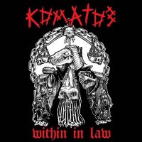 Коматоз - Within the Law (2008)