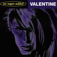 Valentine (Robby Valentine) - No Sugar Added (1998)