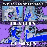 The Beatles - Magoocus Anthology Beatles Remixes (2011)