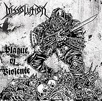 Dissolution - Plague Of Violence (2010)  Lossless