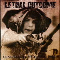 Lethal Outcome - Generation Of Apocalypse (2014)