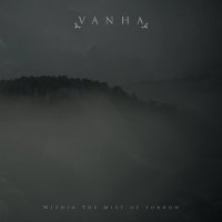 Vanha - Within The Mist Of Sorrow (2016)