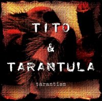 Tito & Tarantula - Tarantism (1997)  Lossless