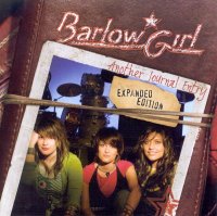 Barlow Girl - Another Journal Entry (Expanded Edition) (2006)  Lossless