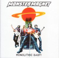 Monster Magnet - Monolithic Baby! (2004)