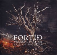 Fortid - Völuspá Part III: Fall of the Ages (2010)