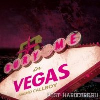 Eskimo Callboy - Bury Me In Vegas (2012)