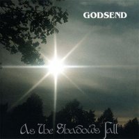Godsend - As The Shadows Fall (1993)
