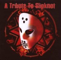 Various artists - A Tribute To Slipknot (2007)