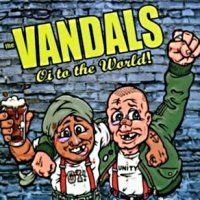 The Vandals - Oi! To The World (1994)
