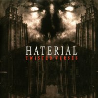 Haterial - Twisted Verses (2012)