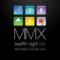 Twelfth Night - MMX (2010)