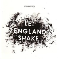 PJ Harvey - Let England Shake (2011)