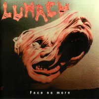 Lunacy - Face No More (1991)