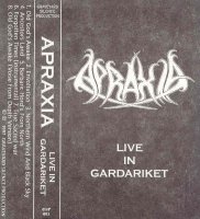 Apraxia - Live In Gardariket (1997)