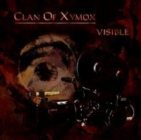 Clan of Xymox - Visible (2008)