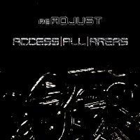 ReAdjust - Access All Areas (2013)