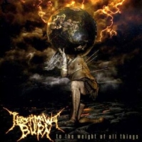 Hiroshima Will Burn - To The Weight Of All Things (2009)