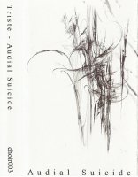 Triste - Audial Suicide (2008)