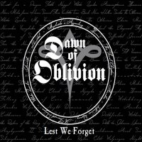 Dawn Of Oblivion - Lest We Forget (2017)