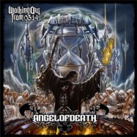 Angel Of Death - Walking Out From 05:14 (2015)