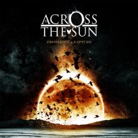 Across The Sun - Pestilence & Rapture (2009)