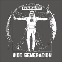 Ambassador21 - Riot Generation (2014)