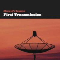 Maxwell \'s Complex - First Transmission (2012)