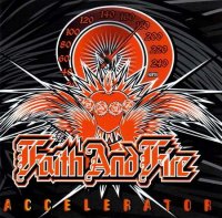 Faith And Fire - Accelerator (2006)  Lossless