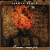 Virgin Black - Requiem-Mezzo Forte (2CD) (2007)