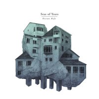 Seas of Years - Ocean Rift (2013)