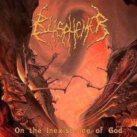 Blasphemer - On The Inexistence Of God (2008)