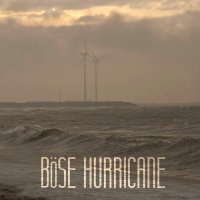 Böse - Hurricane (2015)