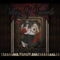 Villains of Vaudeville - Villains of Vaudeville (2013)