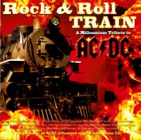Various Artists - Rock And Roll Train: A Millennium Tribute To AC/DC (2011)
