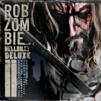 Rob Zombie - Hellbilly Deluxe 2 (Reissue) (2010)