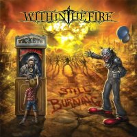 Within The Fire - Still Burning (2016)