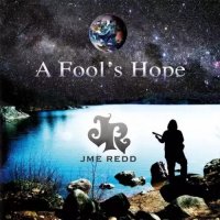 JME Redd - A Fool\'s Hope (2017)