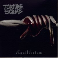 Torture Squad - Æquilibrium (2010)