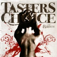 Taster\'s Choice - The Rebirth (2009)