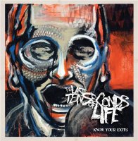 The Last Ten Seconds of Life - Know Your Exits (2011)