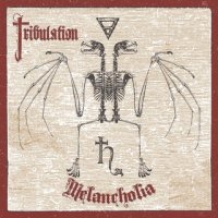 Tribulation - Melancholia (2016)