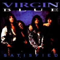 Virgin Blue - Satisfied (1993)