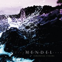 Mendel - Subliminal Colors (2012)