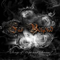 Far Beyond - Songs Of Hope And Sorrow (2009)