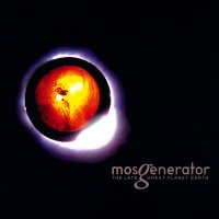 Mos Generator - The Late Great Planet Earth (2006)