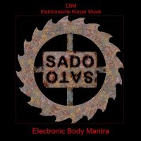 SadoSato - Electronic Body Mantra (2012)