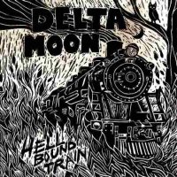 Delta Moon - Hell Bound Train (2010)  Lossless